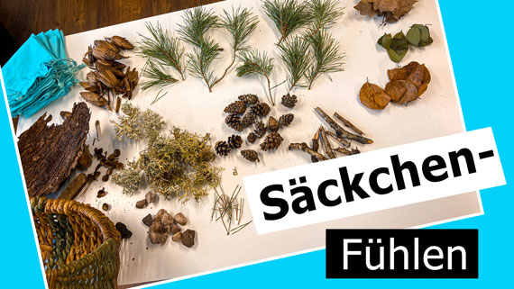 Einmal das Säckchen erfühlen